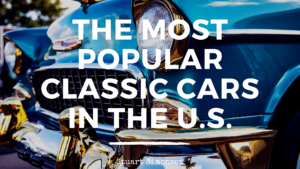 The Most Popular Classic Cars In The Us
